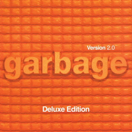 Garbage-Version 2.0-Remastered 20th Anniversary Deluxe Edition-24BIT-96KHZ-WEB-FLAC-2018-TiMES