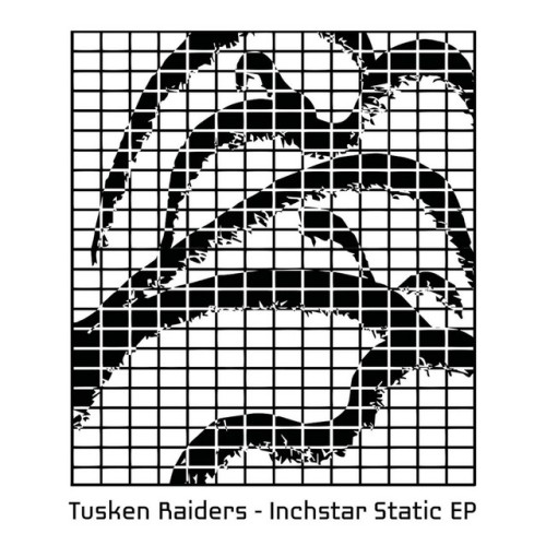 Tusken Raiders – Inchstar Static EP (2018)