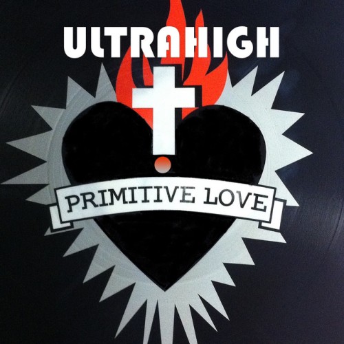Ultrahigh – Primitive Love (1994)