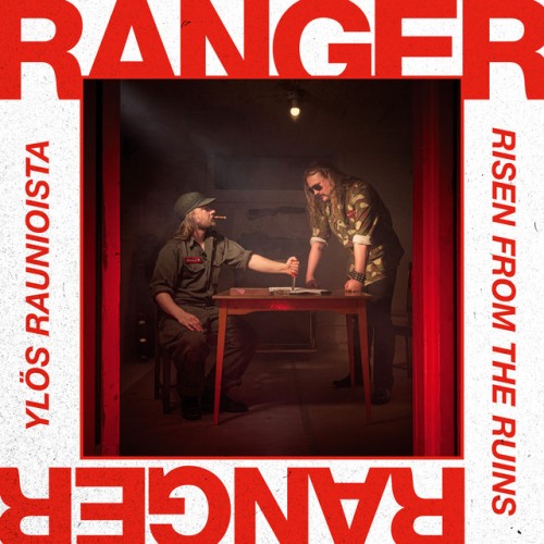 Ranger - Ylös Raunioista / Risen From The Ruins (2022) Download