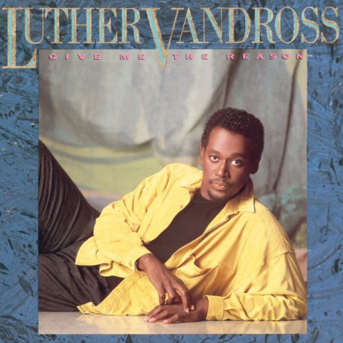 Luther Vandross-Give Me The Reason-24BIT-48KHZ-WEB-FLAC-1986-OBZEN Download