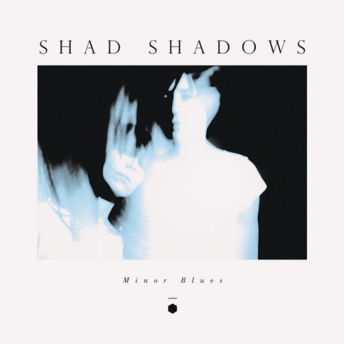 Shad Shadows – Minor Blues (2015)