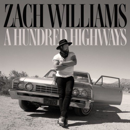 Zach Williams - A Hundred Highways  (2022) Download