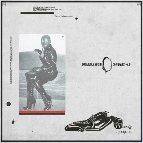 Dollkraut featuring De Ambassade x Dollkraut feat. De Ambassade – Fetish EP (2018)
