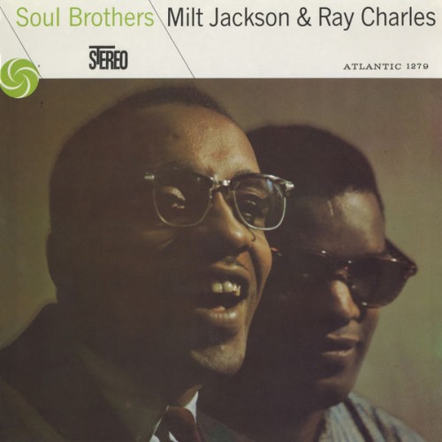 Milt Jackson & Ray Charles – Soul Brothers (2014)