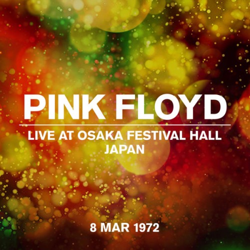 Pink Floyd-Live At Osaka Festival Hall 08.03.1972-24-44-WEB-FLAC-2022-OBZEN