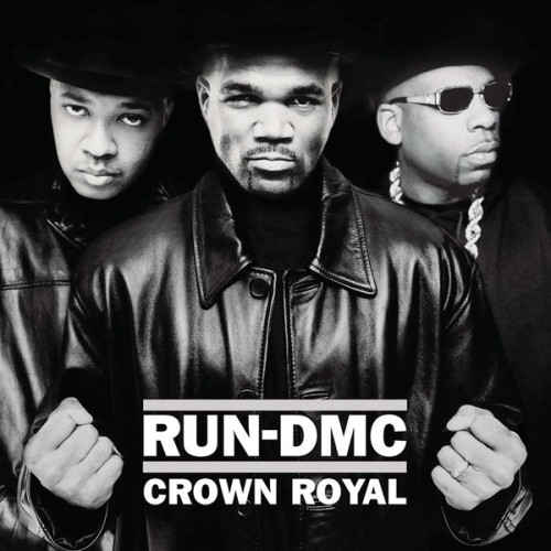 RUN DMC – Crown Royal (Expanded Edition) (2001)
