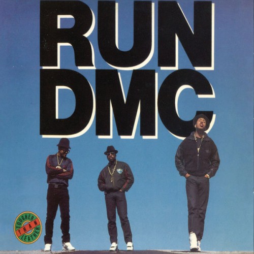 RUN DMC – Tougher Than Leather (Expanded Edition) (2005)