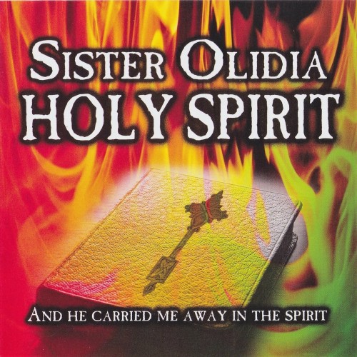 Sister Olidia x King Earthquake – Holy Spirit (2010)