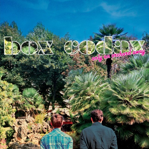 Box Codax - Only an Orchard Away (2006) Download