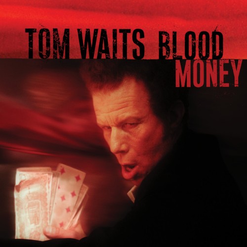 Tom Waits-Blood Money (Anniversary Edition)-24-96-WEB-FLAC-REMASTERED-2022-OBZEN
