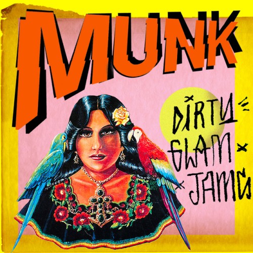 Munk – Dirty Glam Jams (2013)