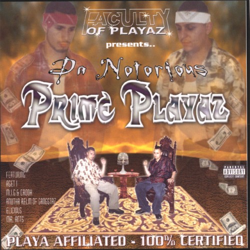 Da Notorious Prime Playaz – Playa Affiliated – 100% Certified (2002)
