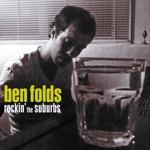 Ben Folds-Rockin The Suburbs-16BIT-WEB-FLAC-2001-ENRiCH Download