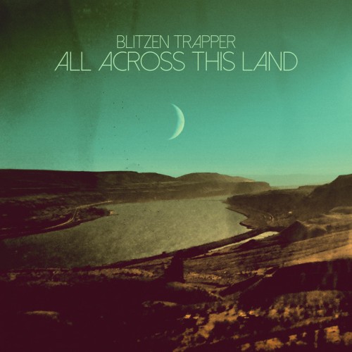 Blitzen Trapper - All Across This Land (2015) Download