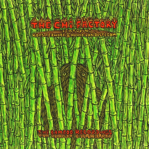 The Chi Factory – The Bamboo Recordings (2016)