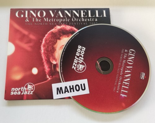 Gino Vannelli And The Metropole Orchestra-The North Sea Jazz Festival 2002-CD-FLAC-2011-MAHOU Download