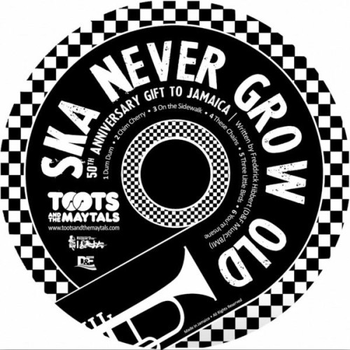 Toots and The Maytals – Ska Never Grow Old (2012)