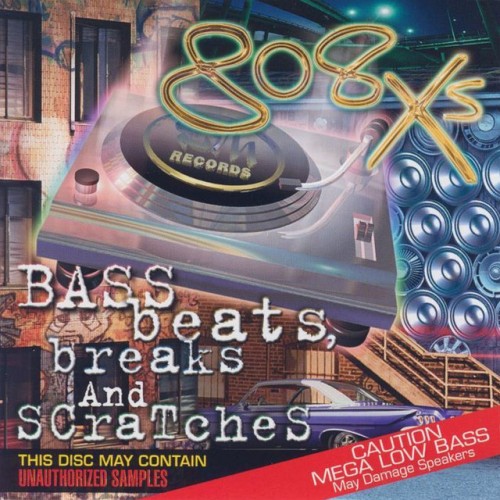 808XS – Bass Beats, Breaks And Scratches (1998)