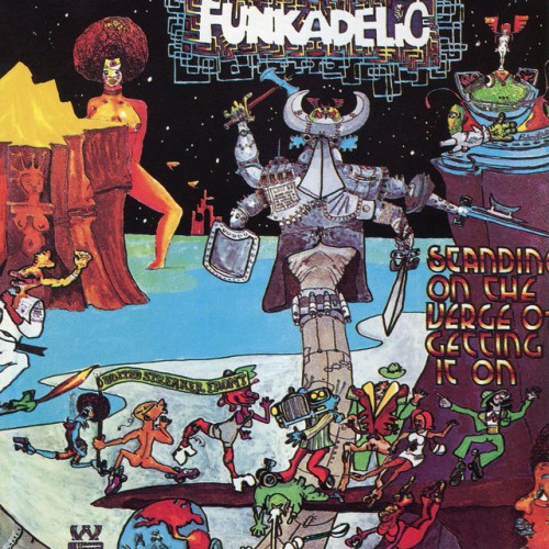 Funkadelic – Standing On The Verge Of Getting It On (2005)