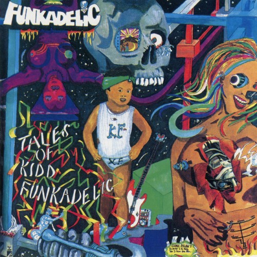 Funkadelic - Tales Of Kidd Funkadelic (2005) Download