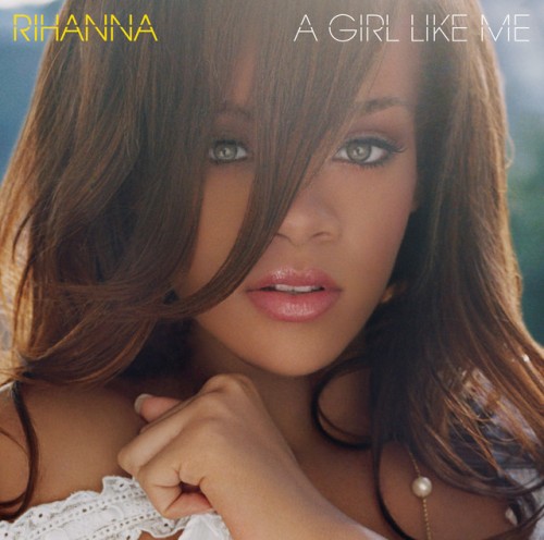 Rihanna - A Girl Like Me (2005) Download