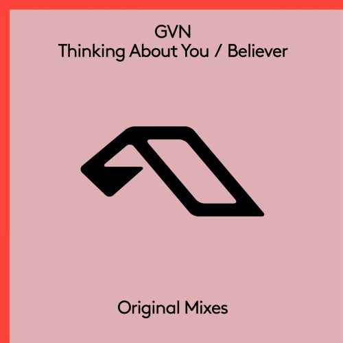 GVN – Thinking About You / Believer (2024)