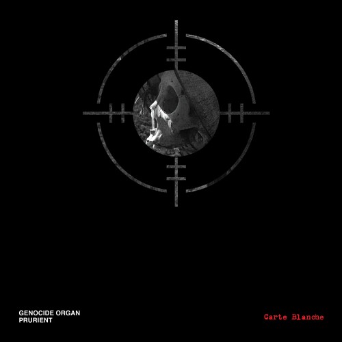 Genocide Organ x Prurient - Carte Blanche (2023) Download