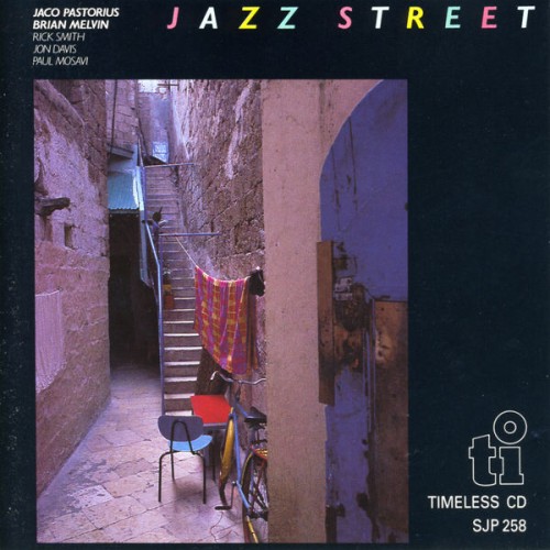 Jaco Pastorius and Brian Melvin-Jazz Street-REMASTERED-16BIT-WEB-FLAC-2020-OBZEN Download