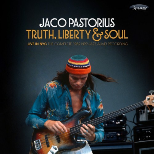 Jaco Pastorius - Truth, Liberty & Soul (Live In NYC) (2017) Download