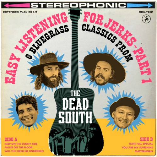 The Dead South-Easy Listening For Jerks Pt. 1-24-192-WEB-FLAC-EP-2022-OBZEN