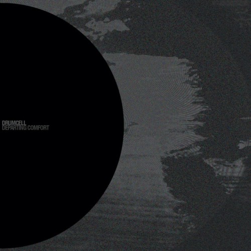 Drumcell – Departing Comfort (2015)