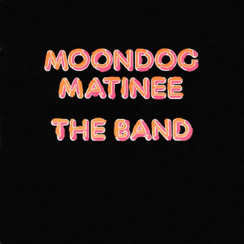 The Band-Moondog Matinee-24-192-WEB-FLAC-REMASTERED-2013-OBZEN