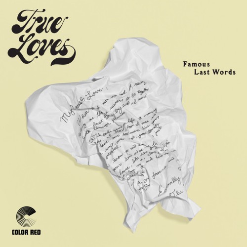 True Loves - Famous Last Words (2022) Download