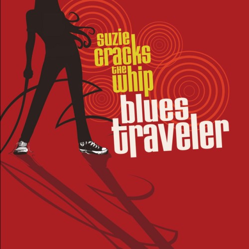 Blues Traveler – Suzie Cracks The Whip (2022)