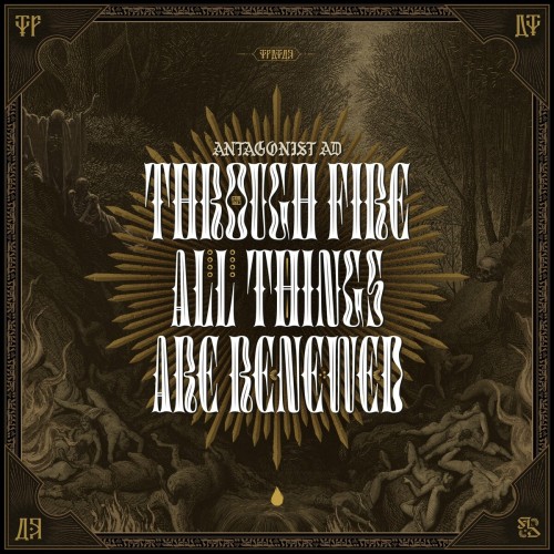 Antagonist AD - Through Fire All Things Are Renewed (2022) Download