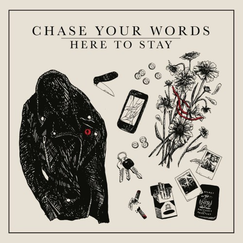 Chase Your Words - Here To Stay (2017) Download