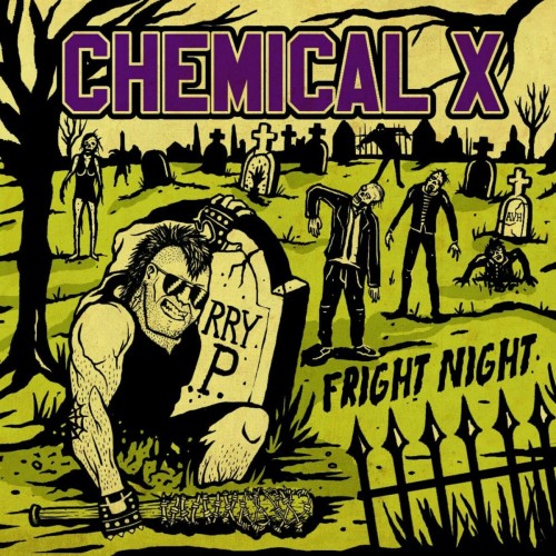 Chemical X – Fright Night (2019)