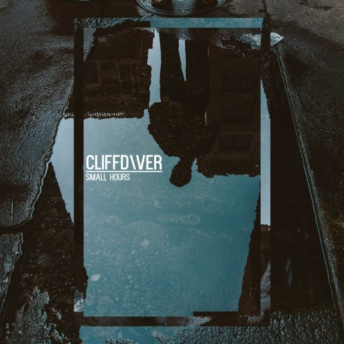 Cliffdiver - Small Hours (2018) Download