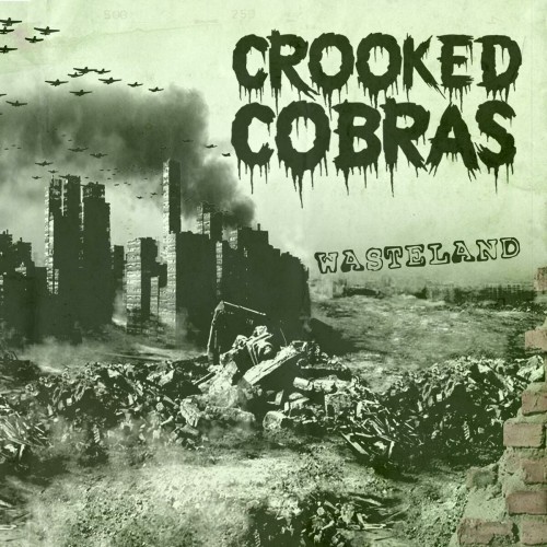 Crooked Cobras – Wasteland (2016)