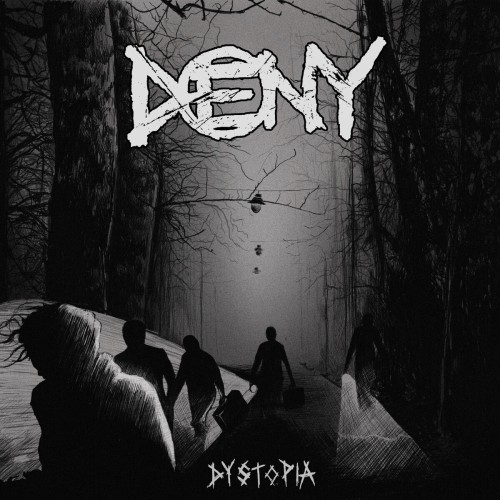 Deny – Dystopia (2020)