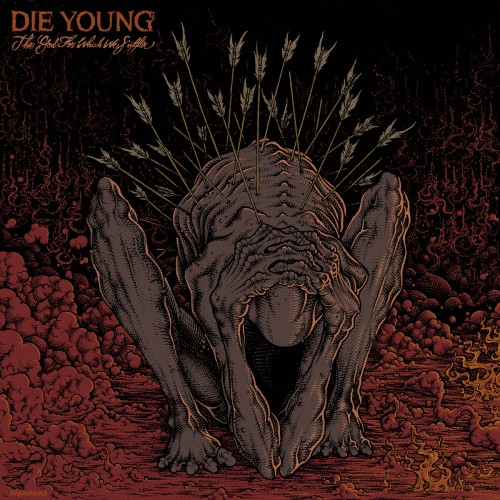 Die Young – The God For Which We Suffer (2018)