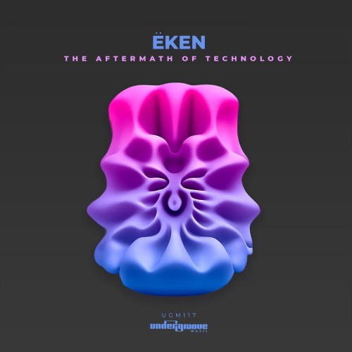 EKEN-The Aftermath of Technology-(UGM117A)-16BIT-WEB-FLAC-2024-AFO