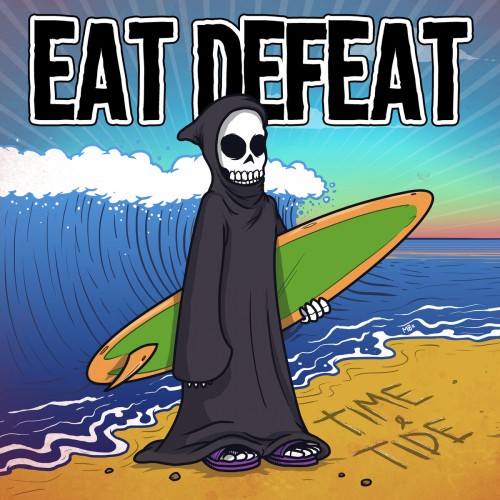 Eat Defeat – Time & Tide (2018)