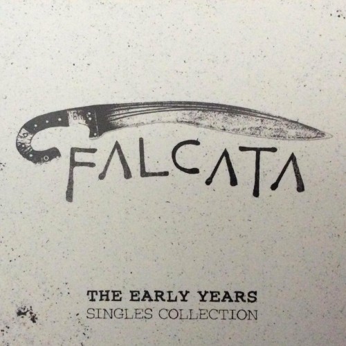 Falcata – The Early Years: Singles Collection (2020)