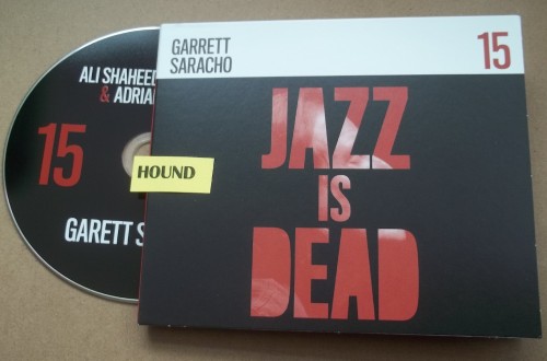 Garrett Saracho, Adrian Younge & Ali Shaheed Muhammad – Jazz Is Dead 15 (2022)