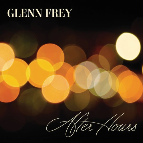 Glenn Frey - After Hours (2012) Download