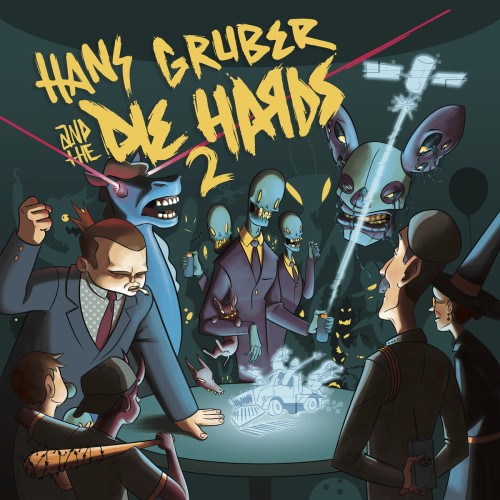 Hans Gruber And The Die Hards – Hans Gruber And The Die Hards 2 (2019)