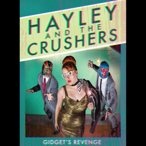 Hayley And The Crushers - Gidget's Revenge (2016) Download