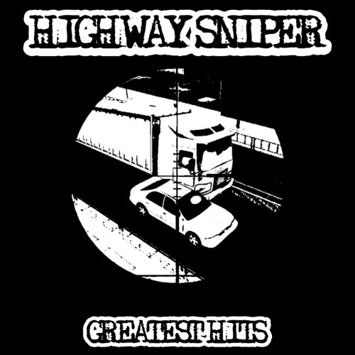 Highway Sniper – Greatest Hits (2020)